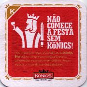 16675: Бразилия, Koenigs